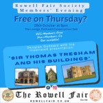 Reminder Poster with a blue background advertising the next RFS Members Evening on Thursday 26th October at the Rothwell Conservative Club (8pm). The talk, by Douglas Goddard, is entitled 'Thomas Tresham and his Buildings'. Poster shows photos of the Triangular Lodge, Lyveden New Bield and our own Market House here in Rothwell.