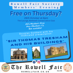 Read more about the article Members’ Evening – “Sir Thomas Tresham and his Buildings” with Douglas Goddard