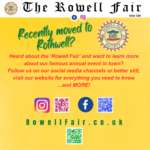 Colourful poster featuring the Rowell Fair Society logo asking the question 'Recently moved to Rothwell?' and encouraging readers to follow us on Facebook and Instagram or read all about the Fair on our official website at RowellFair.co.uk